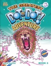 Greatest Dot-to-Dot Adventure Book 3
