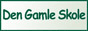 Den Gamle Skole (Denmark)
