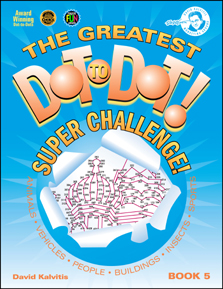 The Greatest Dot-to-Dot Super Challenge: Book 5